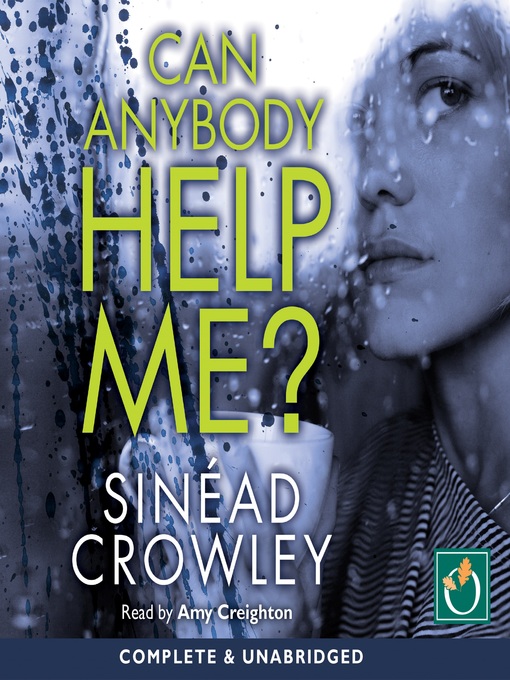 Title details for Can Anybody Help Me? by Sinead Crowley - Available